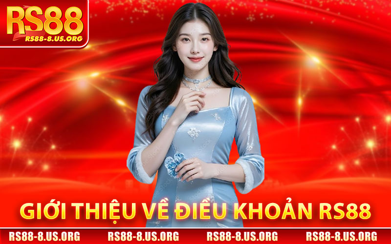 Giới Thiệu Về Điều Khoản RS88