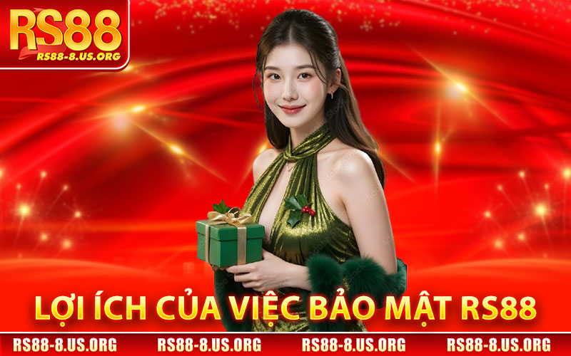 Lợi Ích Của Việc Sử Dụng Bảo Mật RS88